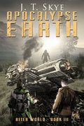 Apocalypse Earth: After World - Epic Survival, Action Adventure Thriller