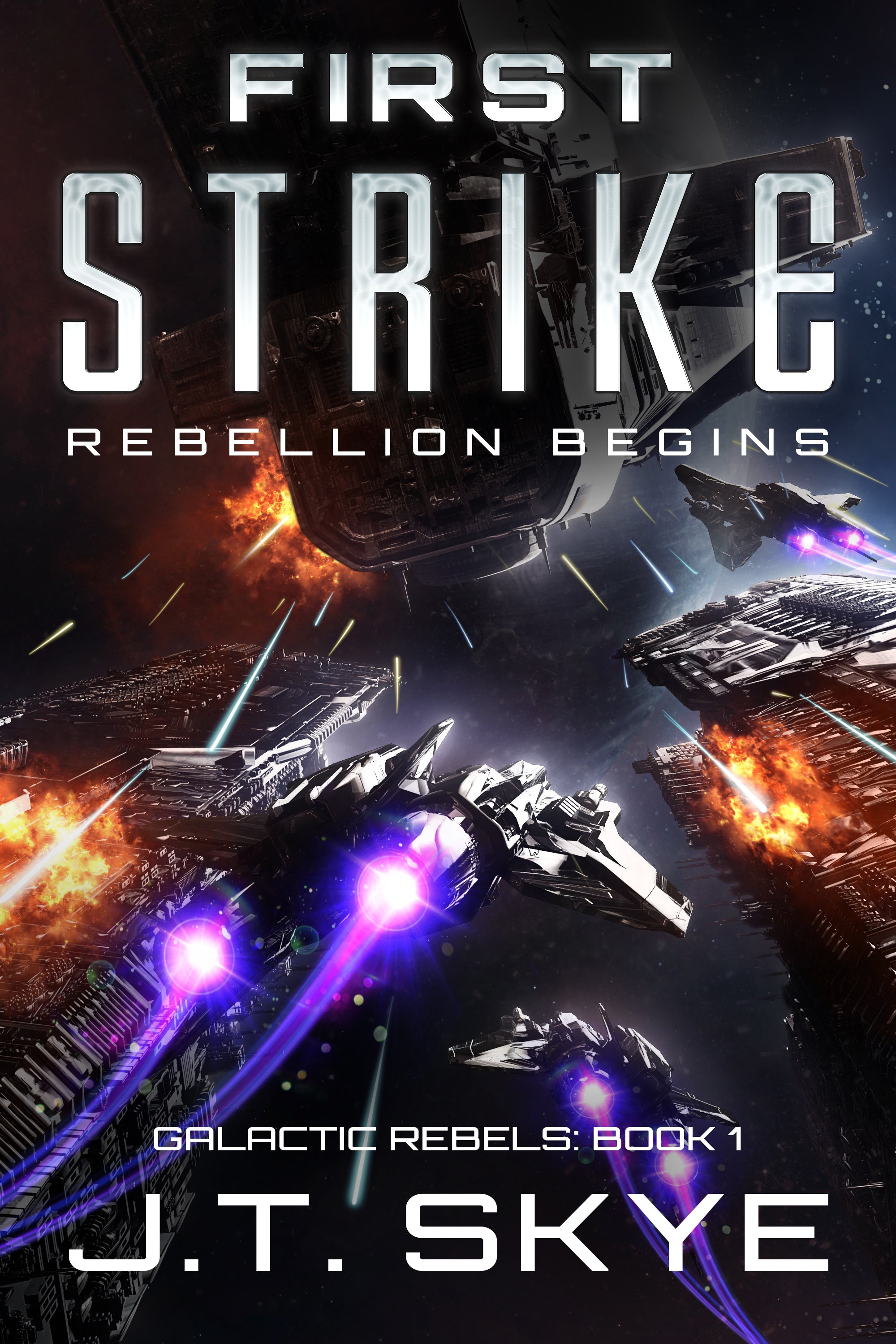 First Strike: Rebellion Begins – Edge-of-your-seat Military Sci Fi and Galactic Empire