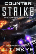 Counter Strike: The Empire Responds – Military Sci Fi and Space Opera Thriller